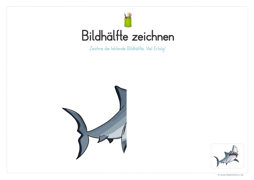 Arbeitsblatt: Fehlende Bildhälfte von einem Hai zeichnen